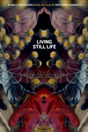 La résurrection des natures mortes (Living Still Life)