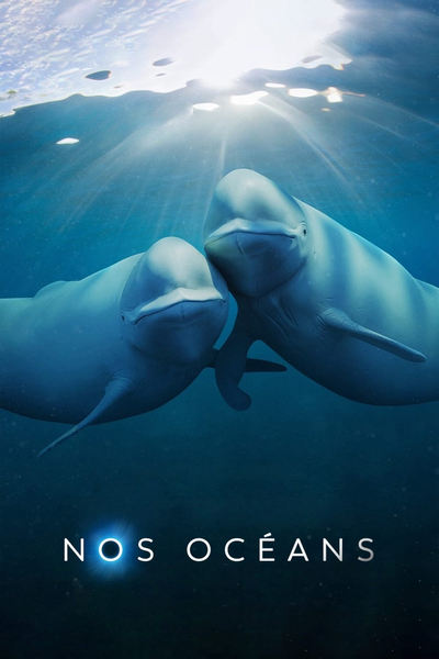 Nos océans - Saison 1