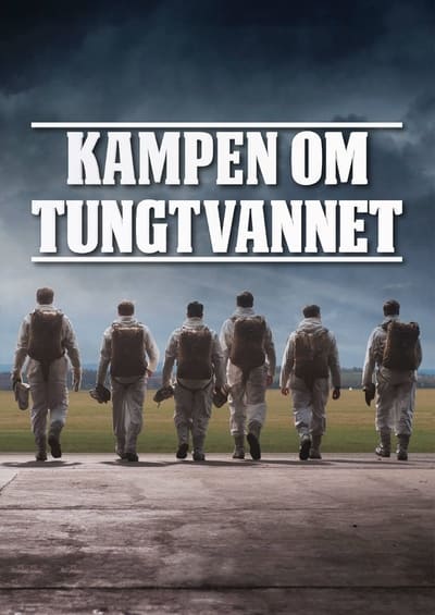 The Heavy Water War : Les soldats de l'ombre - Saison 1